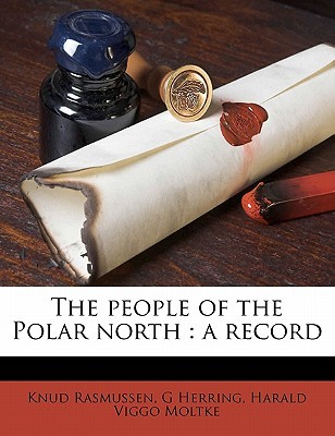 The People of the Polar North: A Record