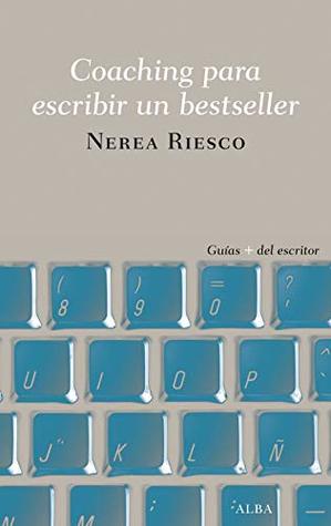 Coaching para escribir un bestseller (Guías + del escritor)