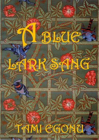 A Blue Lark Sang (The Bird Trilogy, #3)