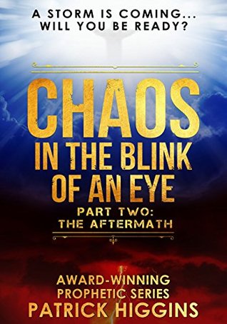 The Aftermath (Chaos In The Blink Of An Eye, #2)