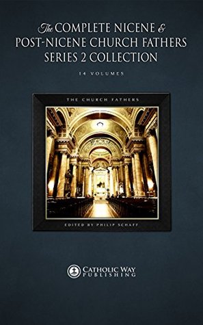 The Complete Nicene and Post-Nicene Church Fathers Series 2 Collection [14 Volumes]