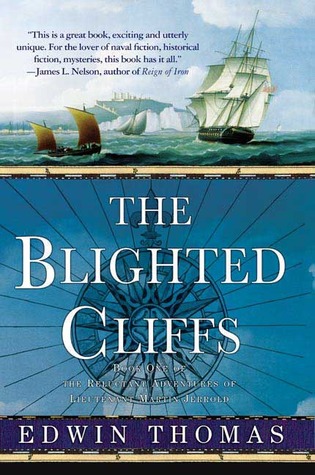 The Blighted Cliffs (Reluctant Adventures of Lieutenant Martin Jerrold, #1)