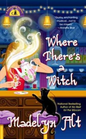 Where There's a Witch (A Bewitching Mystery, #5)