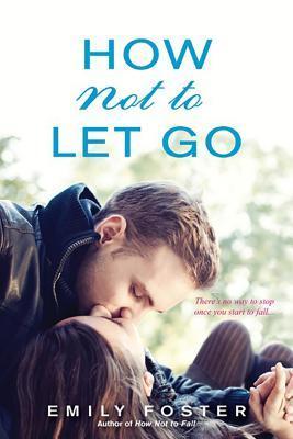 How Not to Let Go (Belhaven, #2)