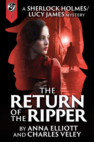The Return of the Ripper (Sherlock Holmes and Lucy James Mystery #6)