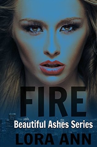 Fire (Beautiful Ashes #2)