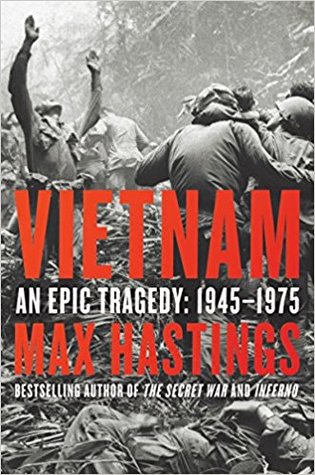 Vietnam: An Epic Tragedy, 1945-1975