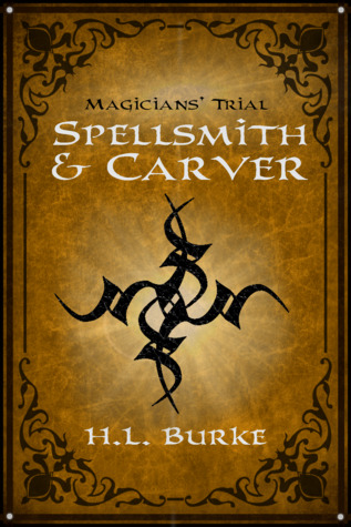 Magicians' Trial (Spellsmith & Carver #2)