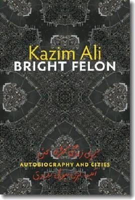 Bright Felon: Autobiography and Cities