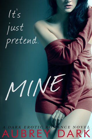 Mine (Dark Romance, #2)