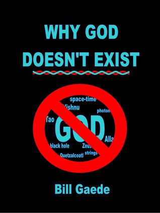 Why God Doesn't Exist