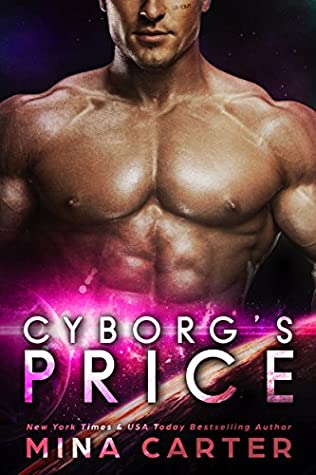 Cyborg's Price (Zodiac Cyborgs, #1)