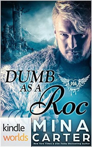 Dumb as a Roc (Altorian Mates #1; Paranormal Dating Agency #20)