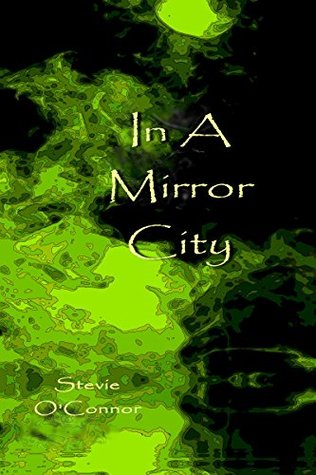 In A Mirror City