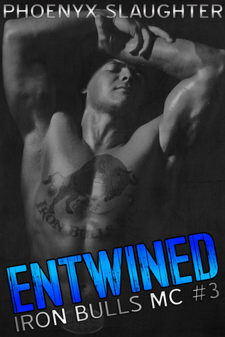 Entwined (Iron Bulls MC, #3)