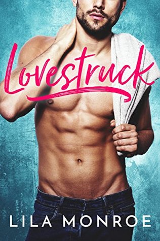 Lovestruck (Lucky in Love, #3)
