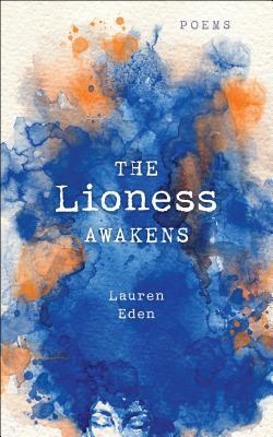 The Lioness Awakens: Poems