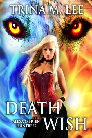 Death Wish (Alexa O'Brien, Huntress, #5)