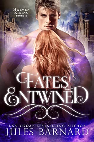 Fates Entwined (Halven Rising, #2)