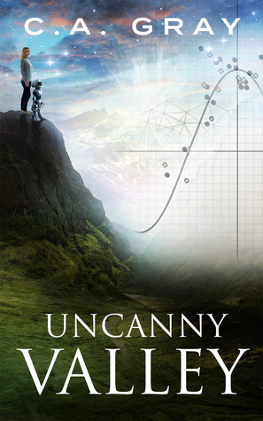 Uncanny Valley (Uncanny Valley, #1)