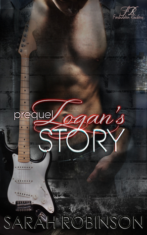 Logan's Story (Forbidden Rockers, #1)