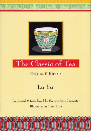 Classic of Tea: Origins and Rituals