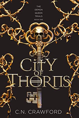 City of Thorns (The Demon Queen Trials, #1)