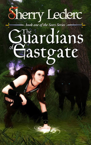 The Guardians of Eastgate (Seers #1)