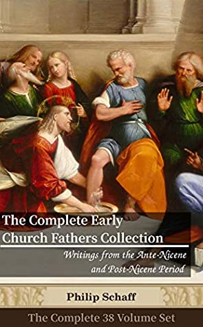 The Complete Early Church Fathers Collection: With linked footnotes