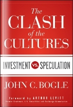 The Clash of the Cultures: Investment vs. Speculation