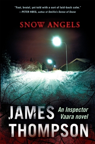 Snow Angels (Inspector Kari Vaara, #1)