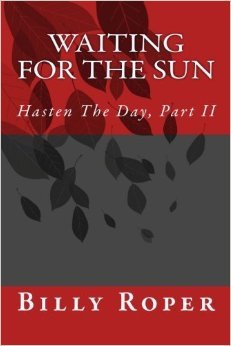 Waiting for the Sun (Hasten the Day, #2)