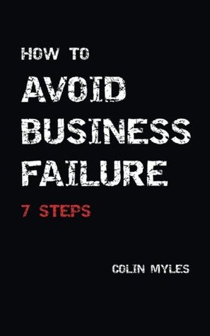 How to Avoid Business Failure: 7 Steps