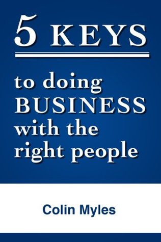 5 Keys to Doing Business With The Right People