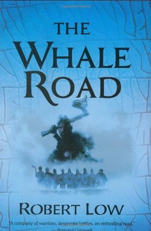 The Whale Road (Oathsworn, #1)