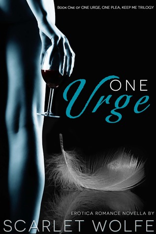 One Urge (One Urge, One Plea, Keep Me Trilogy, #1)