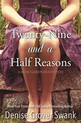 Twenty-Nine and a Half Reasons (Rose Gardner Mystery, #2)