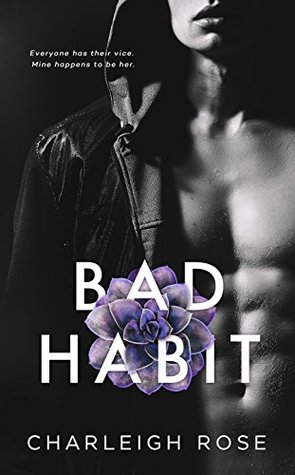 Bad Habit (Bad Love, #1)