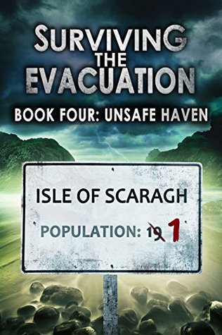 Unsafe Haven (Surviving The Evacuation #4)