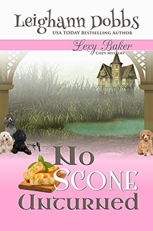 No Scone Unturned (Lexy Baker #12)