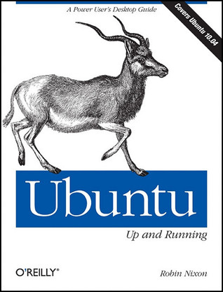 Ubuntu: Up and Running: A Power User's Desktop Guide