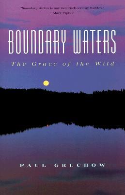 Boundary Waters: The Grace of the Wild