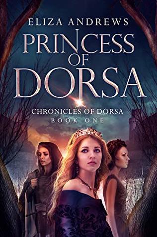 Princess of Dorsa (The Chronicles of Dorsa, #1)