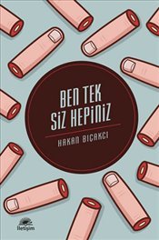 Ben Tek Siz Hepiniz