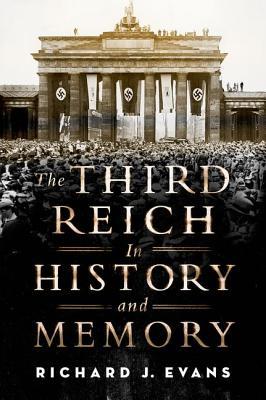 The Third Reich in History and Memory