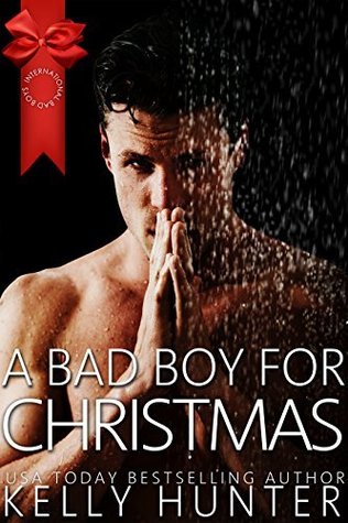 A Bad Boy for Christmas (Jackson Brothers #3; International Bad Boys #12)