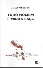 Todo homem é minha caça