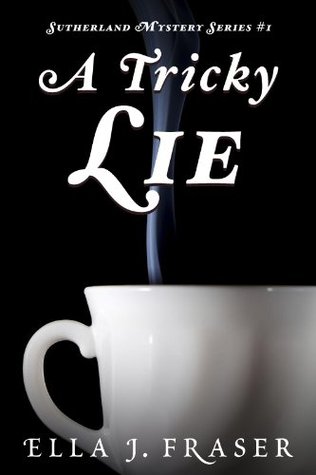 A Tricky Lie (Sutherland Mystery Series, #1)