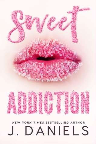 Sweet Addiction (Sweet Addiction, #1)