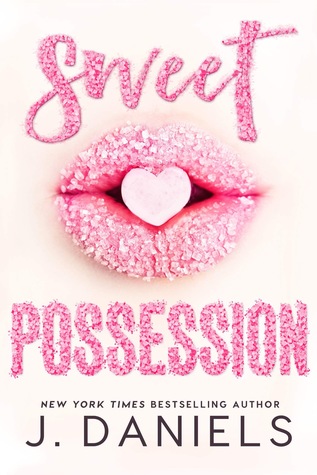 Sweet Possession (Sweet Addiction, #2)
